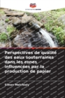 Image for Perspectives de qualite des eaux souterraines dans les zones influencees par la production de papier