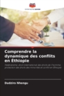 Image for Comprendre la dynamique des conflits en Ethiopie