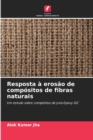 Image for Resposta a erosao de compositos de fibras naturais
