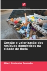 Image for Gestao e valorizacao dos residuos domesticos na cidade de Ikela