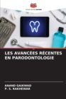 Image for Les Avancees Recentes En Parodontologie
