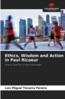 Image for Ethics, Wisdom and Action in Paul Ricoeur