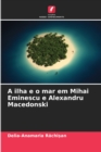 Image for A ilha e o mar em Mihai Eminescu e Alexandru Macedonski