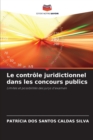 Image for Le controle juridictionnel dans les concours publics
