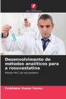 Image for Desenvolvimento de metodos analiticos para a rosuvastatina