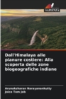 Image for Dall&#39;Himalaya alle pianure costiere