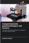 Image for Comportamento patomorfologico del tumore
