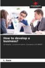Image for How to develop a business?