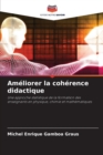 Image for Ameliorer la coherence didactique