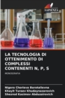Image for La Tecnologia Di Ottenimento Di Complessi Contenenti N, P, S