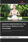 Image for Advaita Meditation VII : The Self-Inquiry Method of Self-Knowledge