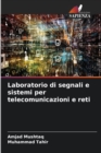 Image for Laboratorio di segnali e sistemi per telecomunicazioni e reti