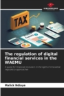 Image for The regulation of digital financial services in the WAEMU