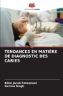 Image for Tendances En Matiere de Diagnostic Des Caries