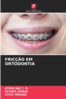 Image for Friccao Em Ortodontia