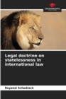 Image for Legal doctrine on statelessness in international law