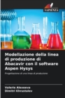 Image for Modellazione della linea di produzione di Abacavir con il software Aspen Hysys
