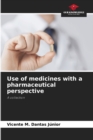 Image for Use of medicines with a pharmaceutical perspective