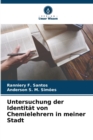 Image for Untersuchung der Identitat von Chemielehrern in meiner Stadt