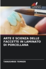 Image for Arte E Scienza Delle Faccette in Laminato Di Porcellana