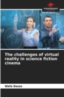 Image for The challenges of virtual reality in science fiction cinema