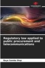 Image for Regulatory law applied to public procurement and telecommunications