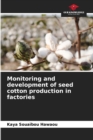 Image for Monitoring and development of seed cotton production in factories