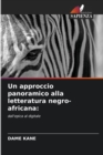 Image for Un approccio panoramico alla letteratura negro-africana