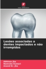 Image for Lesoes associadas a dentes impactados e nao irrompidos