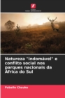 Image for Natureza &quot;indomavel&quot; e conflito social nos parques nacionais da Africa do Sul