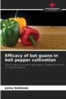 Image for Efficacy of bat guano in bell pepper cultivation