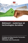 Image for Batiment : materiaux et technologies durables