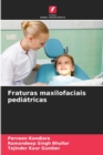 Image for Fraturas maxilofaciais pediatricas