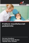 Image for Fratture maxillofacciali pediatriche