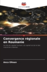 Image for Convergence regionale en Roumanie