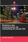 Image for Dinamica das comunicacoes de marketing do seculo XXI