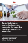 Image for Caracteristiques technologiques des produits de base des matieres premieres vegetales