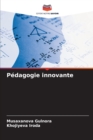 Image for Pedagogie innovante