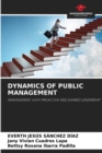 Image for Dynamics of Public Management