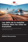 Image for Les defis de la mobilite urbaine dans les villes en transition