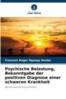 Image for Psychische Belastung, Bekanntgabe der positiven Diagnose einer schweren Krankheit