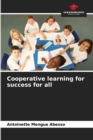 Image for Cooperative learning for success for all
