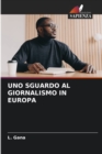 Image for Uno Sguardo Al Giornalismo in Europa