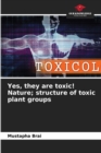Image for Yes, they are toxic! Nature; structure of toxic plant groups