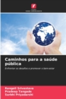 Image for Caminhos para a saude publica