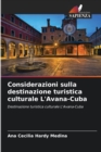 Image for Considerazioni sulla destinazione turistica culturale L&#39;Avana-Cuba