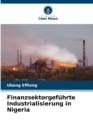 Image for Finanzsektorgefuhrte Industrialisierung in Nigeria