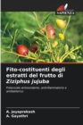 Image for Fito-costituenti degli estratti del frutto di Ziziphus jujuba