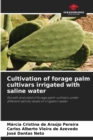 Image for Cultivation of forage palm cultivars irrigated with saline water