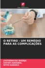 Image for O Retiro - Um Remedio Para as Complicacoes